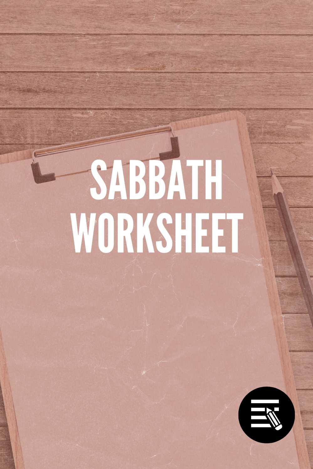 Sabbath Worksheet
