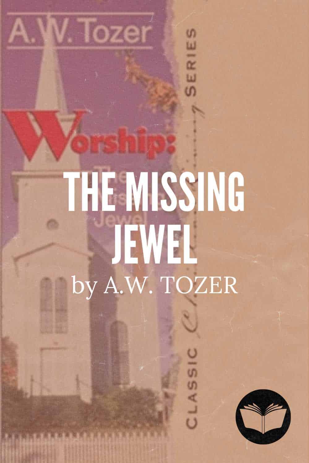 Worship: The Missing Jewel