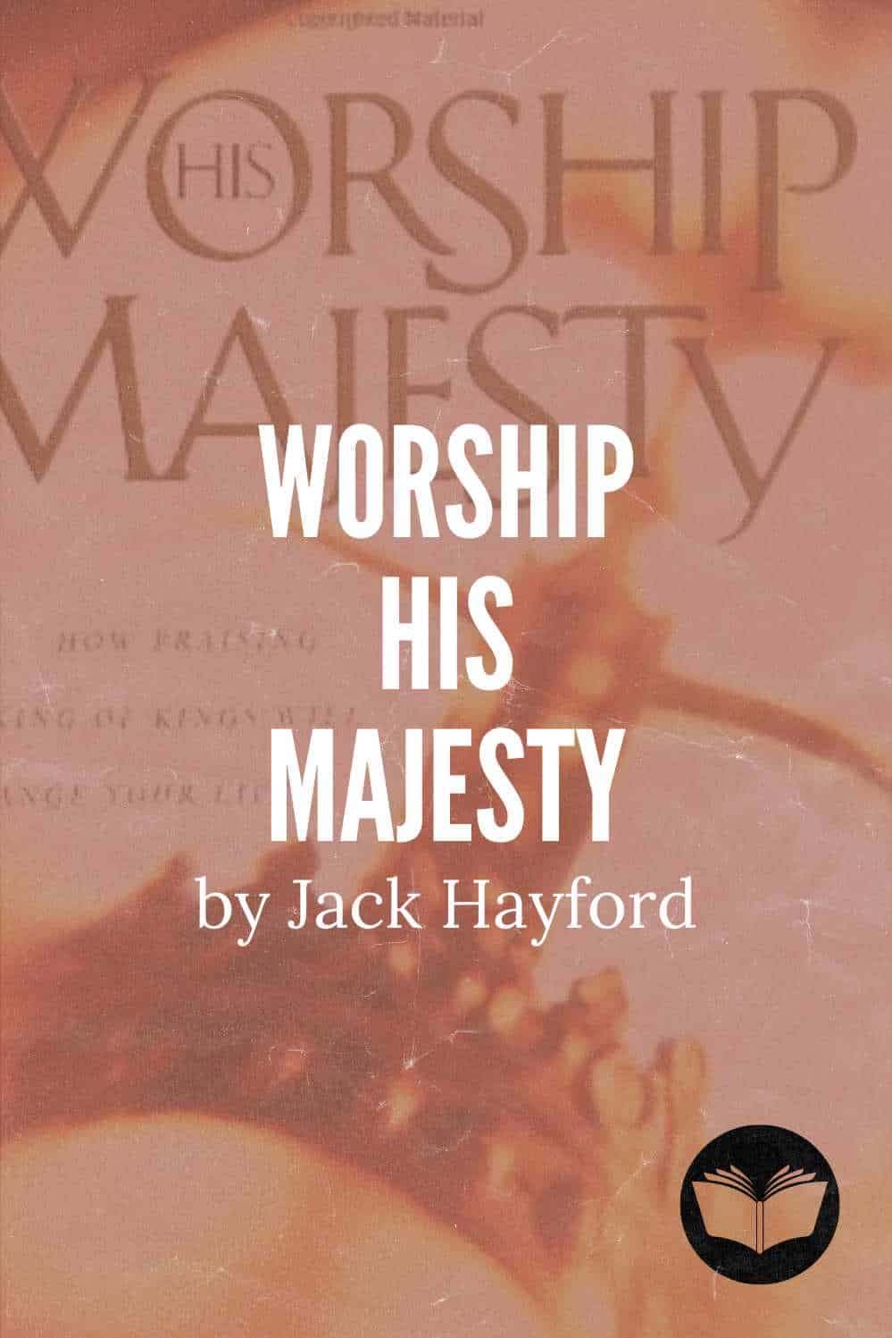 Worship His Majesty