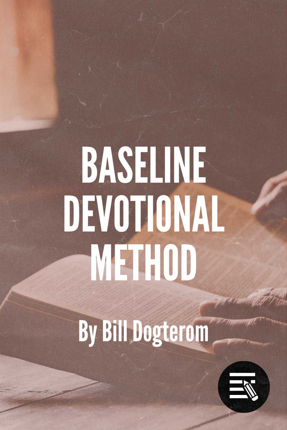Baseline Devotional Method